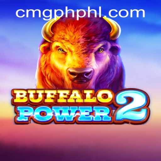 Unveiling BuffaloPower2: A Thrilling Adventure with CMG Philippines