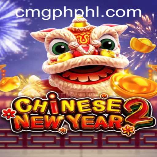 Exploring the Exciting World of CHINESENEWYEAR2 by CMG Philippines
