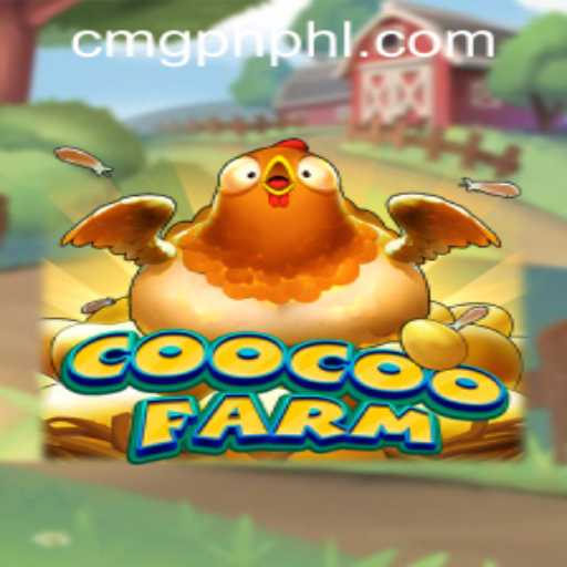 CooCooFarm: A Delightful Gaming Experience with CMG Philippines